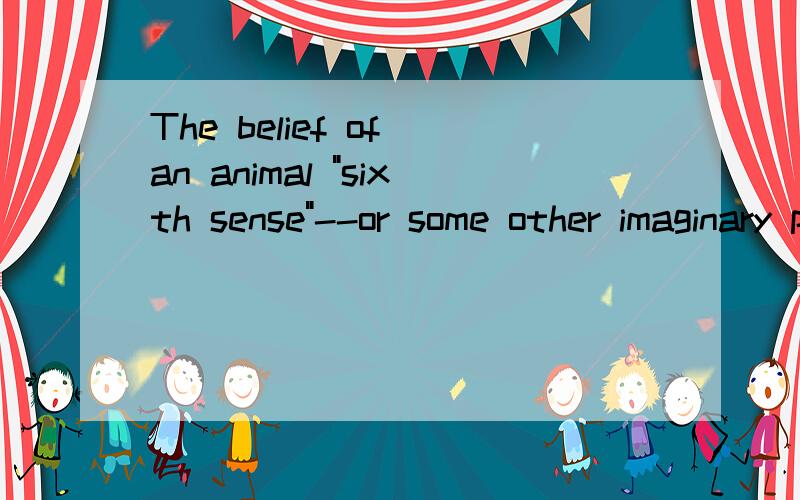 The belief of an animal 
